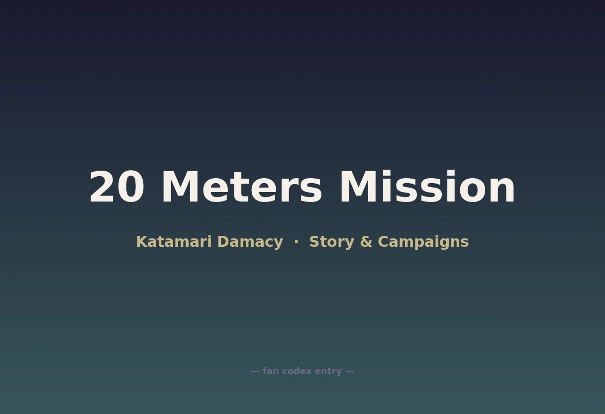 20 Meters Mission