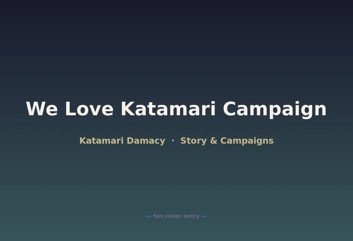 We Love Katamari Campaign