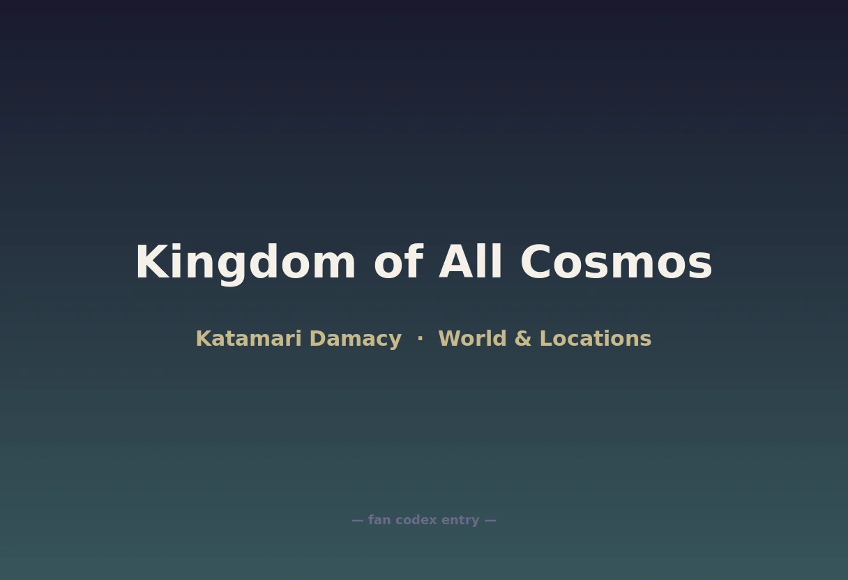 Kingdom of All Cosmos